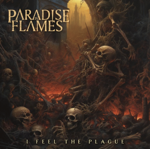 Paradise In Flames : I Feel the Plague